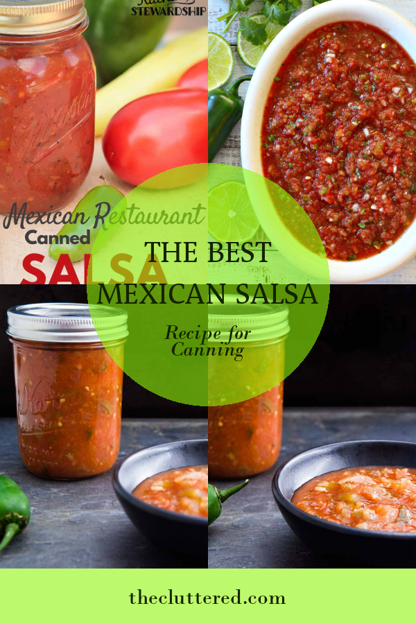 The Best Mexican Salsa Recipe for Canning - Home, Family, Style and Art ...